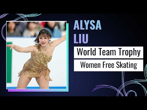 Alysa LIU (USA) | Women Free Skating | ISU World Team Trophy | Tokyo 2025 | #WTTFigure