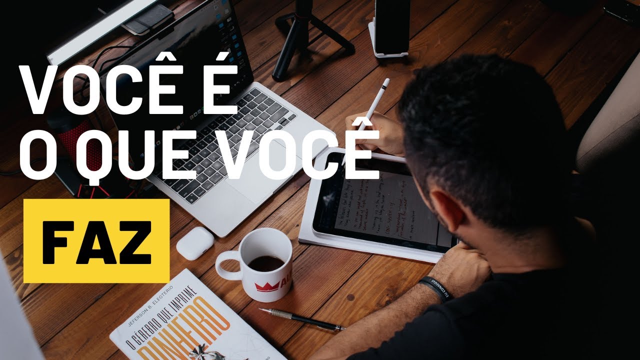 Você é o que você faz