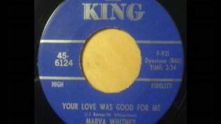 Marva Whitney - Your Love Was Good For Me 7"