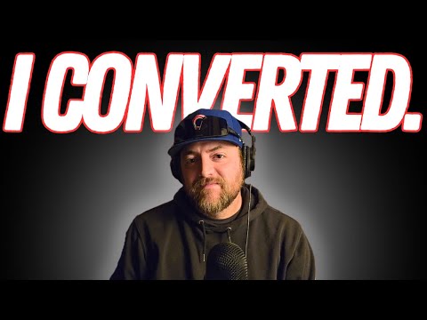 I converted to Catholicism..