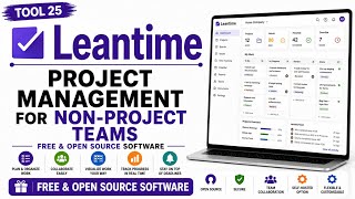 Tool 25 | Leantime: Project Management for Non-Project Teams | Free & Open Source Software | Uplatz