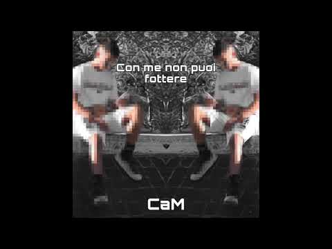 CaM - CON ME NON PUOI FOTTERE