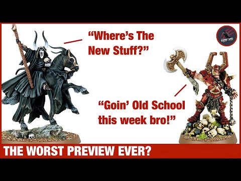 THE WORST WARHAMMER PREVIEW EVER? Or Good To Have A Break Before The Battle Force Box Sets?