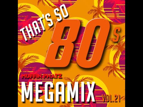 THAT'S SO 80s MEGAMIX - VOL. 21