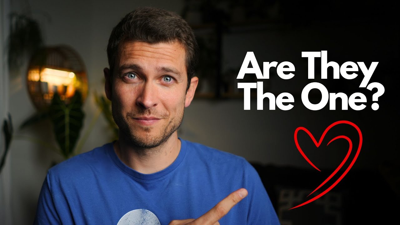7 Signs They Are "THE ONE"
