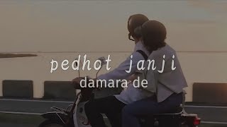 Download lagu pedhot janji - damara de | speed up [tiktok version] mp3