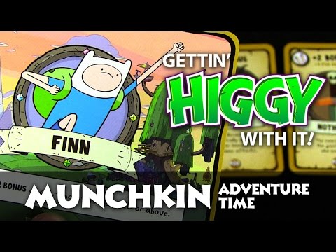 Gettin' Higgy with Munchkin Adventure Time