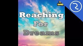 Video Reaching For Dreams (Audio) de Alejandro AT