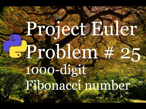 Project Euler Problem # 25 Solution - 1000-digit Fibonacci number