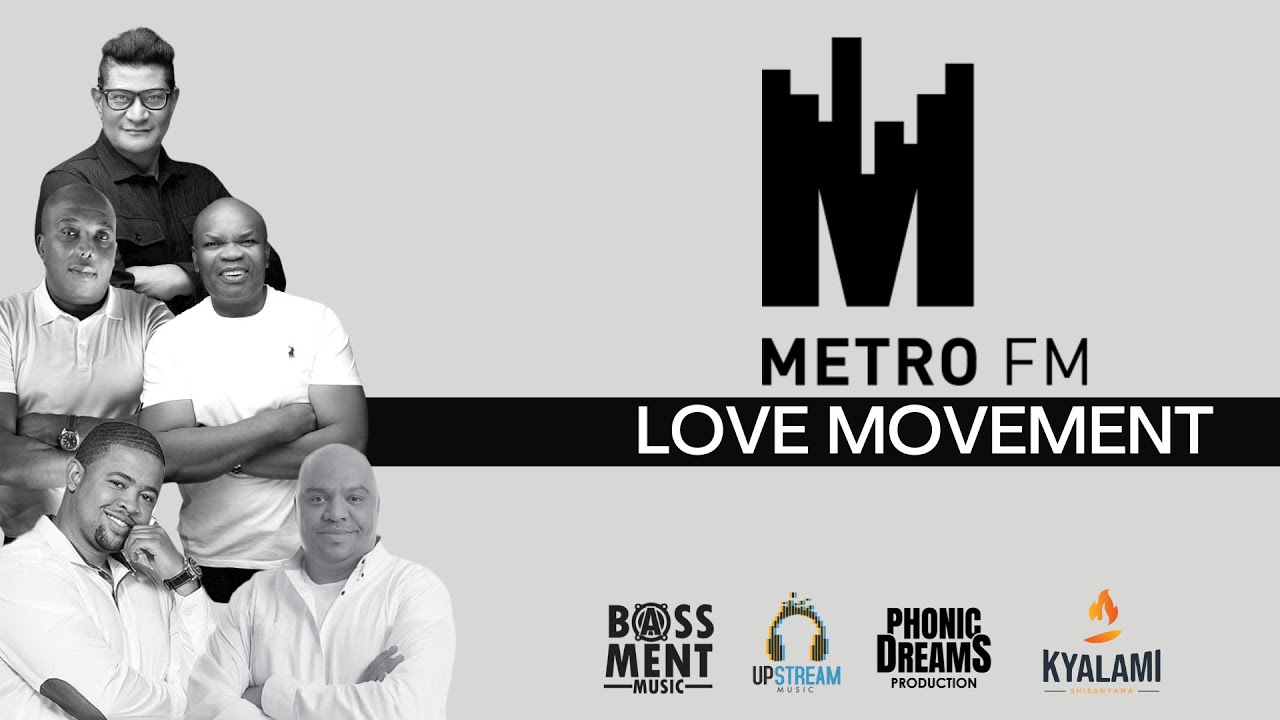 WILSON B NKOSI, LIVE - METRO FM LOVE MOVEMENT
