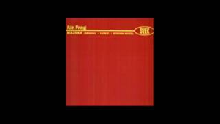 Air Frog - Mazuka ( Samuel L Sessions Latin session rmx B1 )