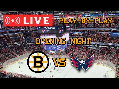 LIVE: Boston Bruins VS Washington Capitals OPENING NIGHT Commentary/Scoreboard!! #nhlbruins