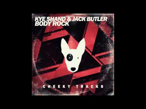 Jack Butler, Kye Shand - Body Rock (Original Mix) [Cheeky Tracks]