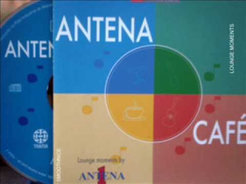 ANTENA CAFÉ Lounge Moments - ALMA - Bruno E. Featuring Xantoné Blacq