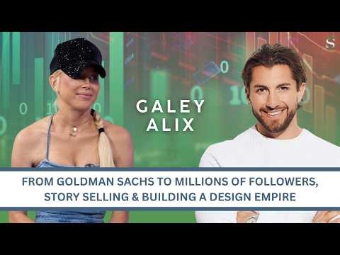 Galey Alix: From Goldman Sachs to Millions of Followers, Story Selling & Building a Design Empire