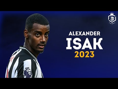 Alexander Isak 2023 - Ballon d'Or Level 👑 - Dribbling Skills & Goals | HD
