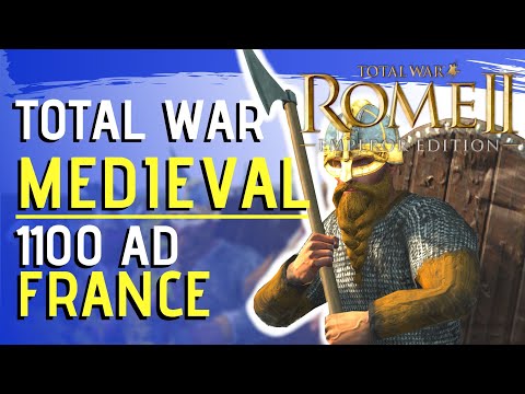 GOING FOR ITALY! : FRANCE -Total War: Rome 2 Medieval 1100 AD MOD