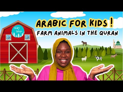 Arabic Learning for Kids | Farm Animals in the Quran