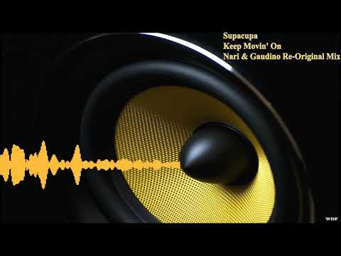 Supacupa - Keep Movin' On - Nari & Gaudino Re-Original Mix