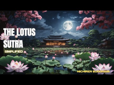 The Lotus Sutra SIMPLIED and EASY to understand | Nichiren Buddhism