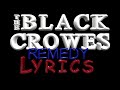 The Black Crowes ~ Remedy (lyrics)