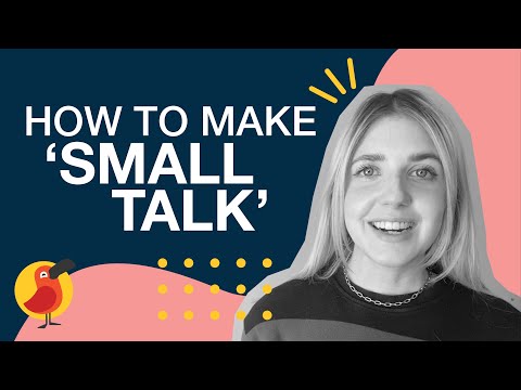 如何進行 "閒談"？ (How to make 'small talk')