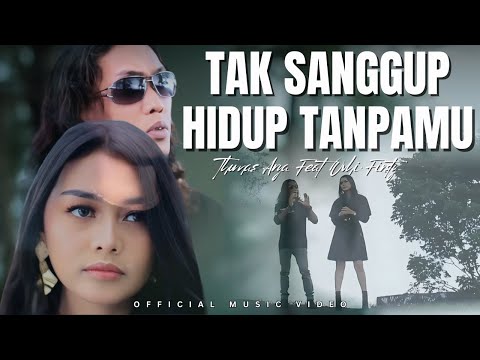 Thomas Arya & Ovhi Firsty – Tak Sanggup Hidup Tanpamu | Lagu Minang Slow Rock (Official Music Video)