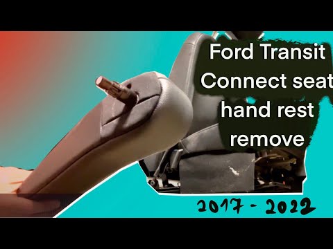 How to take off arm rest from ford transit Connect 2017-2022 seat