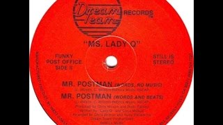 Ms. Lady Q - Mr. Postman (Words, No Music). 1988, Dream Team Records, Inc.