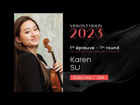 CMIM Violon 2023 - 1ère épreuve | First Round - Karen Su