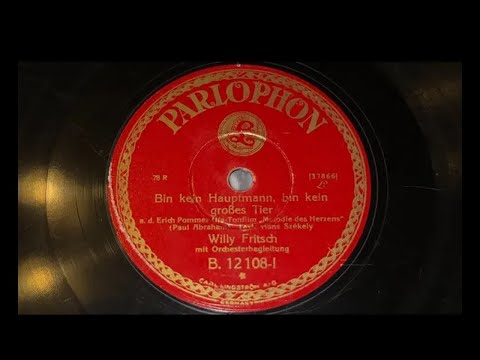 Bin kein Hauptmann, bin kein großes Tier | Willy Fritsch mit Orchester| 1929 (NEUE Aufnahmeweise)