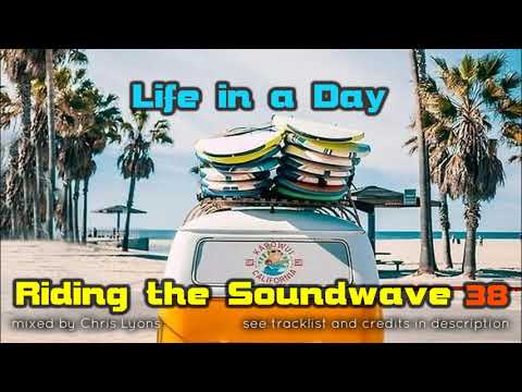 Riding The Soundwave 38: Life in A Day - Progressive House DJset