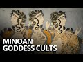 Minoan Goddess Cults EVERYTHING TO KNOW ABOUT THE MINOAN GODDESS CULTS
