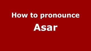 How to pronounce Asar
