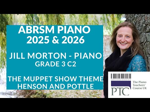 The Muppet Show Theme, ABRSM 2025 & 2026 Grade 3 piano C2, Jill Morton - piano