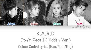 KARD (카드) - Don&#39;t Recall (Hidden Version) Colour Coded Lyrics (Han/Rom/Eng)