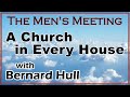 A Church in Every House - Men's Zoom Gathering with Bernard Hull - April 22, 2023