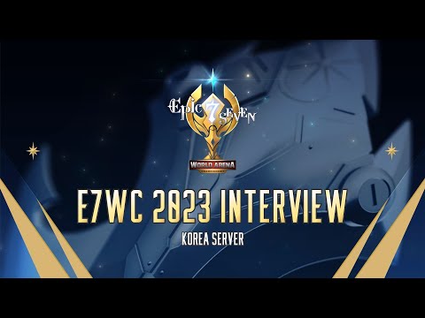 [Epic Seven] E7WC 2023 Interview : KOREA SERVER
