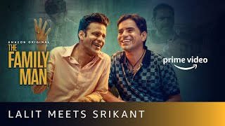 The Family Man Season 2 - Lalit Meets Srikant | Manoj Bajpayee, Brahma Mishra | Amazon Prime Video video