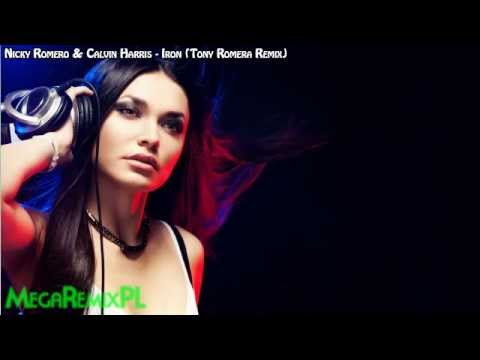 Nicky Romero & Calvin Harris - Iron (Tony Romera Remix)