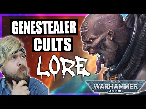 The GeneStealer CULTS Are HORRIFYING!| Warhammer 40k Lore.