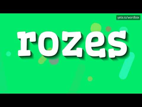 ROZES - HOW TO PRONOUNCE IT?