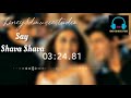 Say Shava Shava 8D Audio Song K3G Amitabh Bachchan Shah Rukh Rani Kajol Alka Yagnik