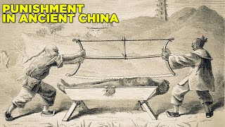 What Punishment was like in Ancient China