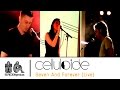 CELLULOIDE - Seven And Forever (Live)
