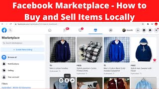 Facebook Marketplace - How to Buy and Sell Items Locally
