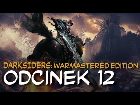 Zagrajmy w Darksiders: Warmastered Edition odc.12 "Chronosfery"