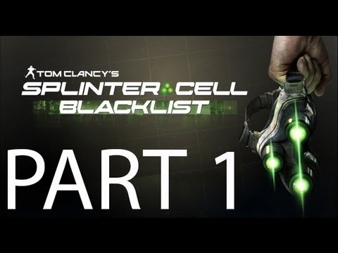 Splinter Cell Blacklist Walkthrough Part 1 Let's Play Full Game No Commentary 1080p HD Gameplay
