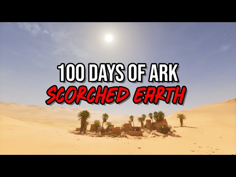 I Spent 100 Days Conquering Scorched Earth [Ark: Survival Ascended]