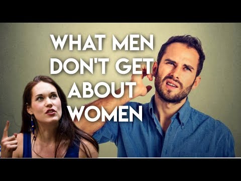 What Every Man Needs To Know About Women
